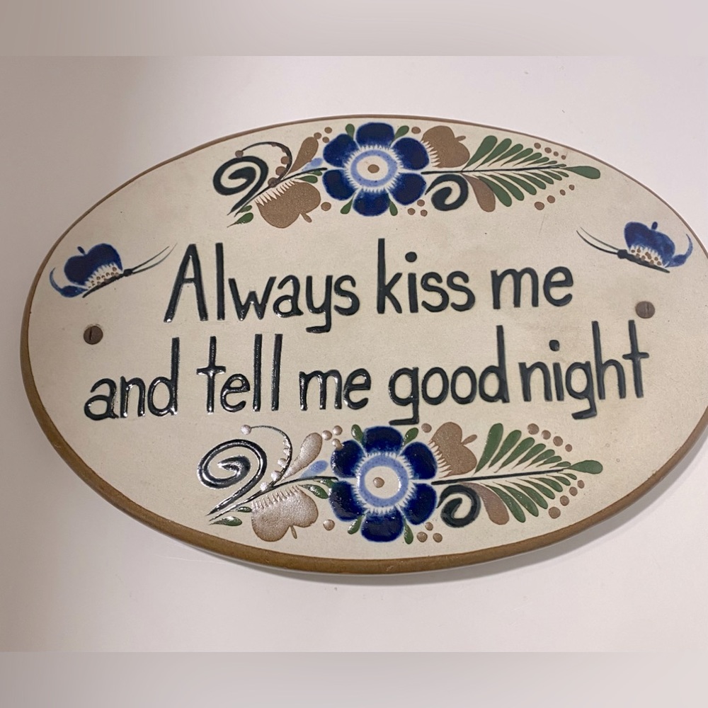 Tonala Mexican Pottery Always Kiss Me and Tell Me Goodnight Oval Plaque 13" x 9"
